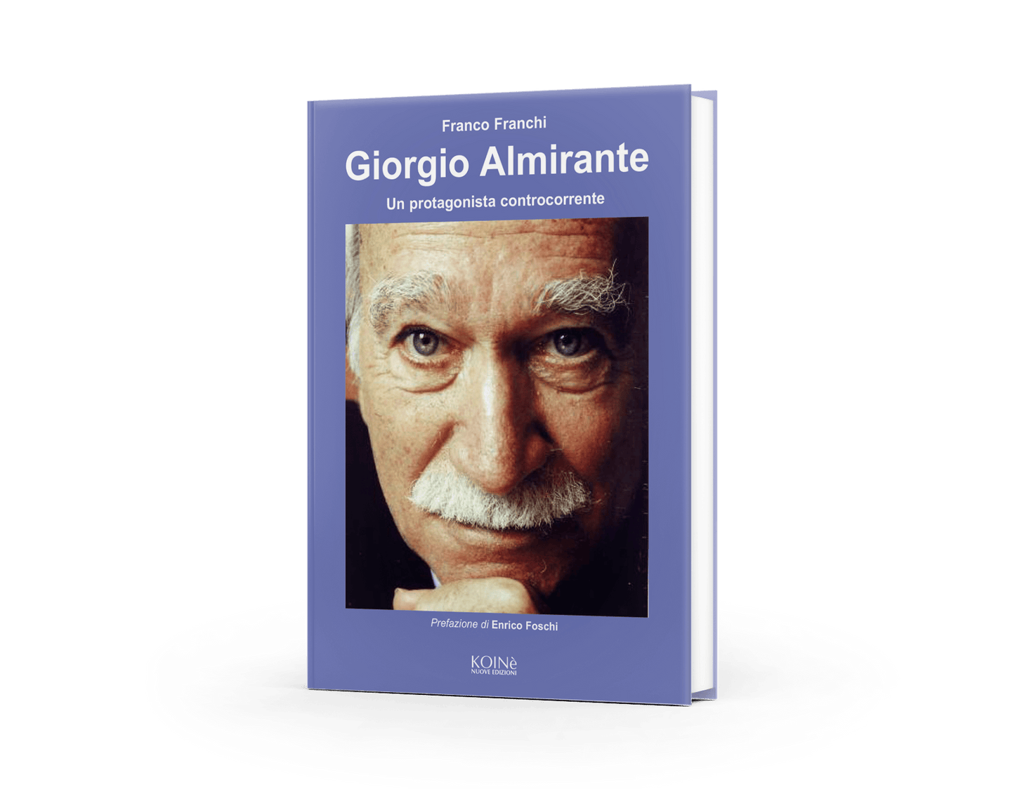 Giorgio Almirante, un protagonista controccorente