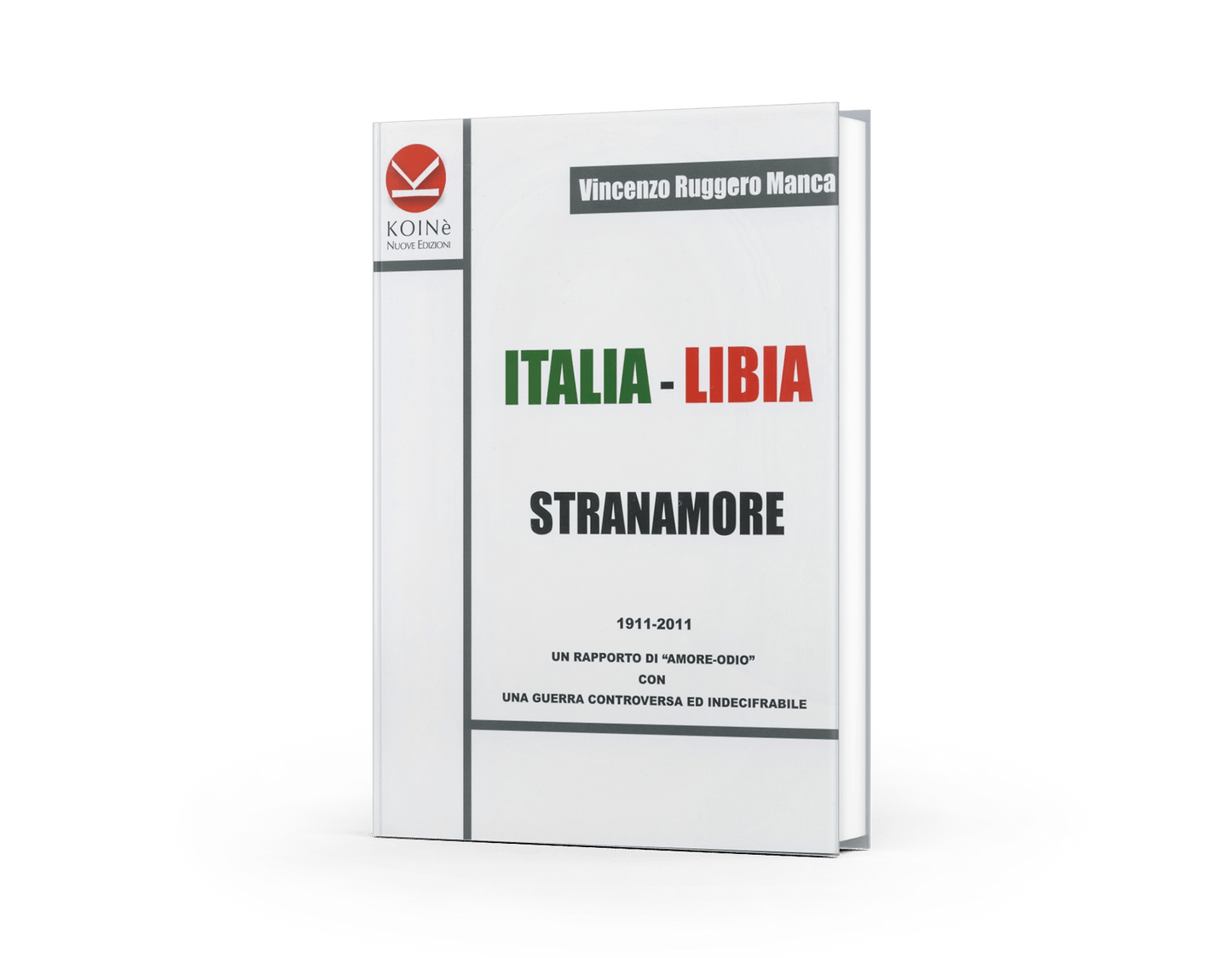 Italia-Libia: stranamore