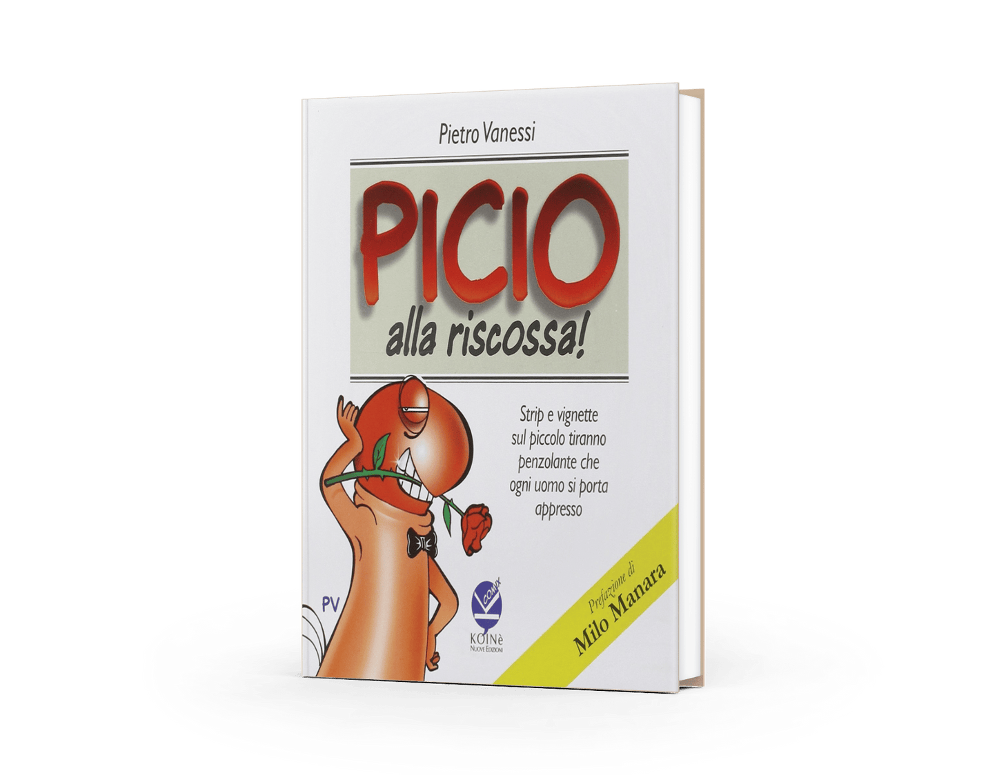 Picio alla riscossa