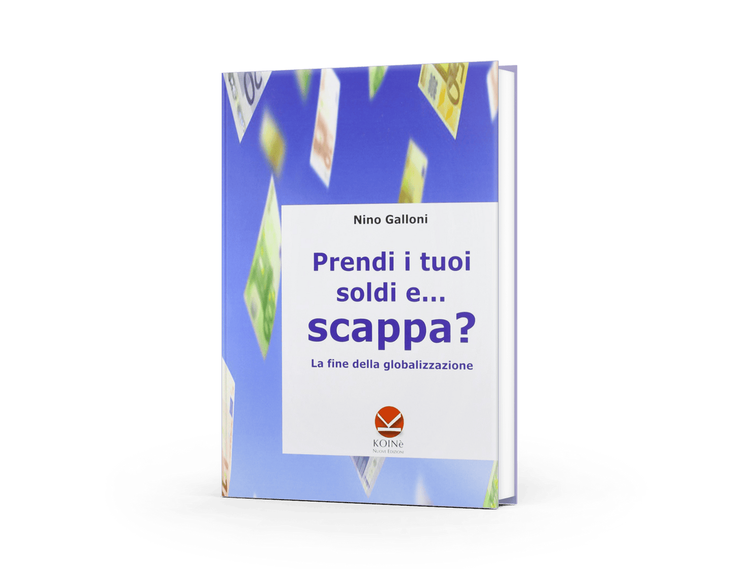 Prendi i tuoi soldi e... scappa?