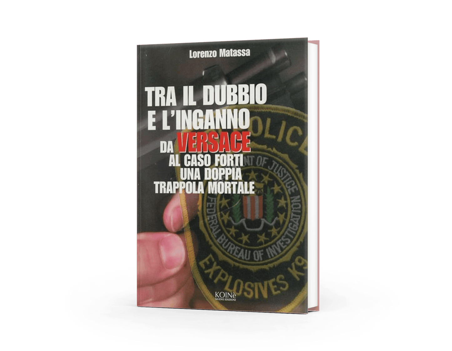 Tra il dubbio e l'inganno