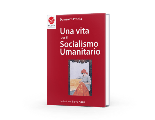 Una vita per il socialismo umanitario